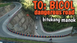 TO BICOL DANGEROUS ROAD BITUKANG MANOK (old zigzag road)