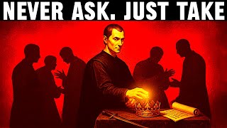 How to Seize Power Without Permission - Machiavellis Rule of Silent Acquisition