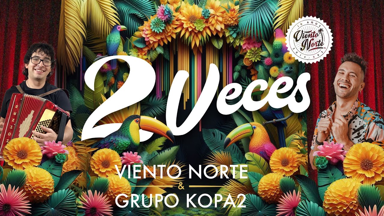 VIENTO NORTE FT. KOPA2 - 2 Veces (en vivo)