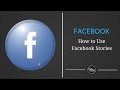 How to Use Facebook Stories