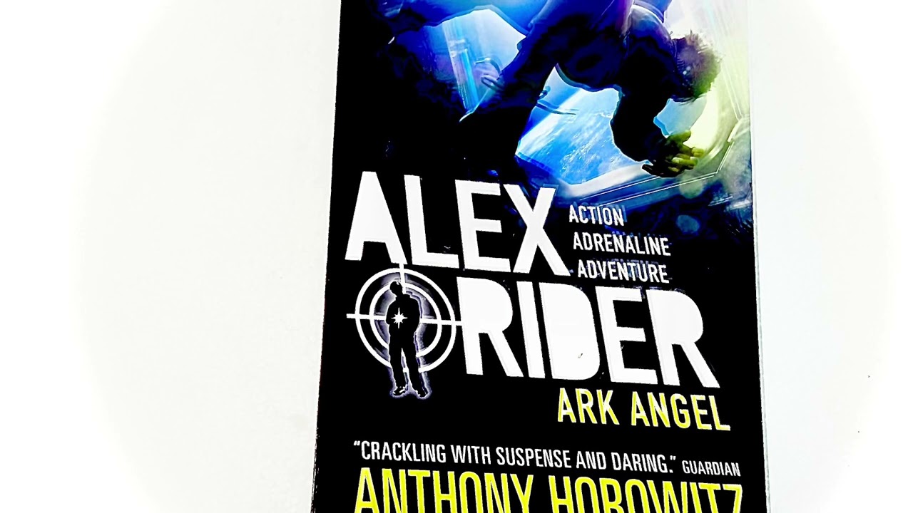 ALEX RIDER Book Six Ark Angel - Action Adrenaline Adventure by Anthony Horowitz - Chapter 13 - 15