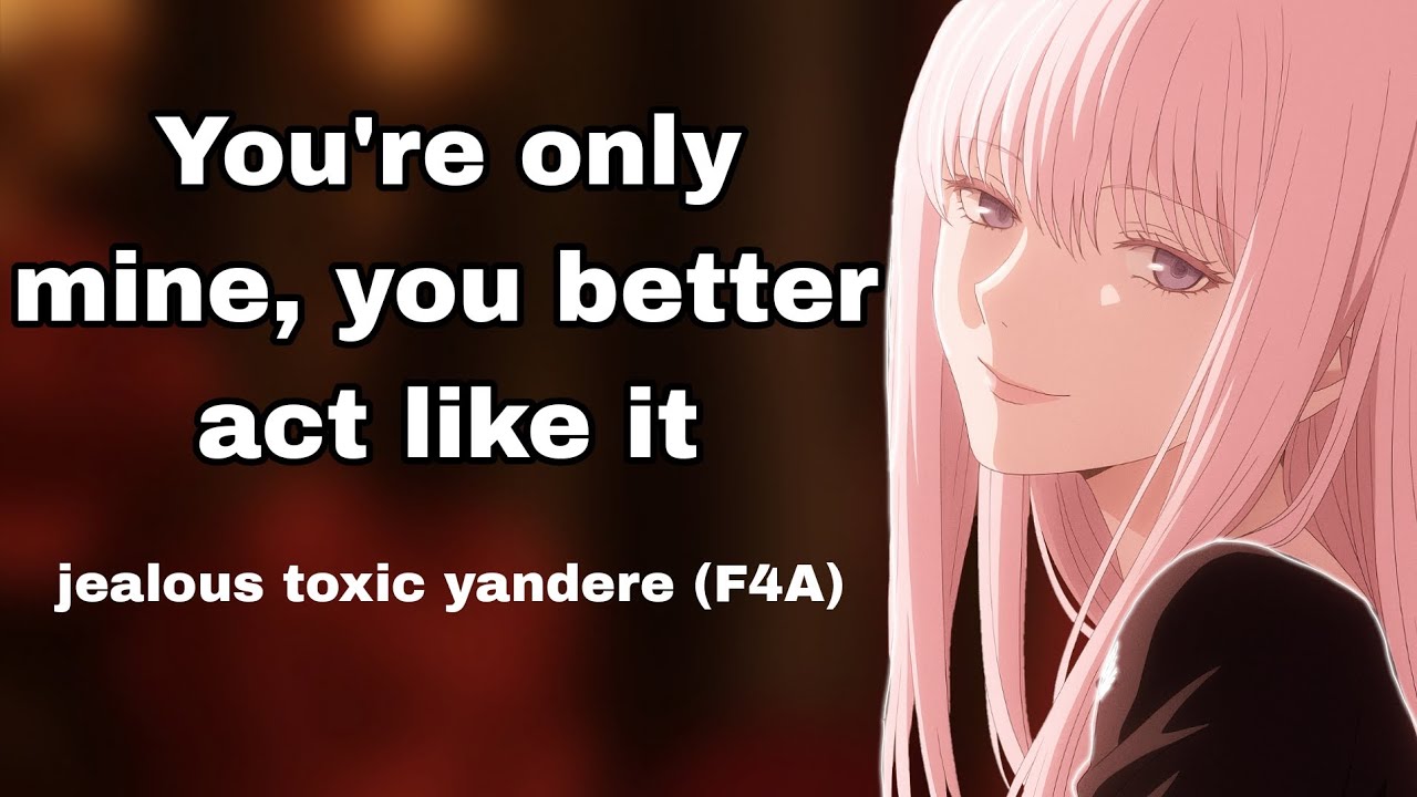 Toxic Yandere Girlfriend Wont Stop Being Jealous [Girlfriend ASMR] [F4M/F4F] [Dom gf] Remi ASMR