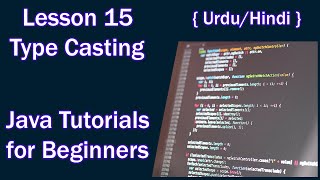 Lesson 15 - Type Casting | Java Tutorials for Beginners (Urdu/Hindi)