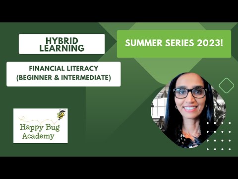 Introduction to Hybrid Learning -Financial Literacy (Beginner & Intermediate) - video from Happy Bug Academy