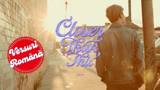 Jimin - Closer Than This | versuri română #jimin #bts #romania #lyrics