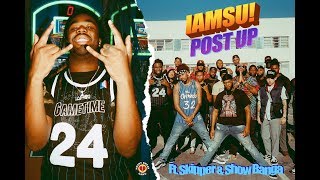 Watch Iamsu Post Up feat Skipper  Show Banga video