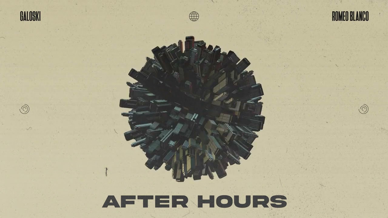 Watch Galoski, Romeo Blanco - After Hours on YouTube Watch Galoski, Romeo Blanco - After Hours on YouTube