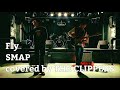 【cover】Fly / SMAP【THE CLIPPERS】