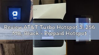 Review AT&T Turbo Hotspot 3: 256 MB, Black - Prepaid Hotspot, Connects Up to 16 Devices, Dual Band W