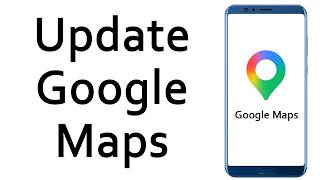 How to update Google Maps app | How to Update Google Maps - Step by Step