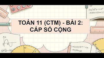 Toán 11 - Bài 2: Cấp số cộng