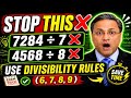 Stop Dividing Big Numbers ❌ Use Divisibility Rules (6,7,8,9) & Save Exam Time!