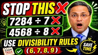 Stop Dividing Big Numbers ❌ Use Divisibility Rules (6,7,8,9) &amp; Save Exam Time!