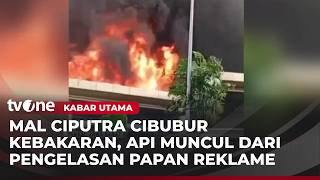 Mal Ciputra Cibubur Terbakar Hebat, Karyawan Sigap Padamkan Api | Kabar Utama