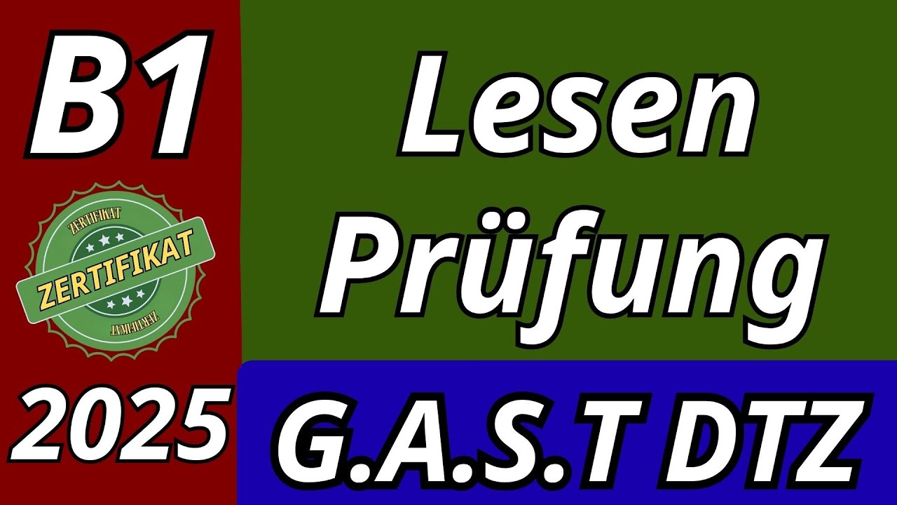 B1 Lesen | G.A.S.T DTZ 2025 | Übung | Alle Teile | B1 Prüfung | Deutschtest