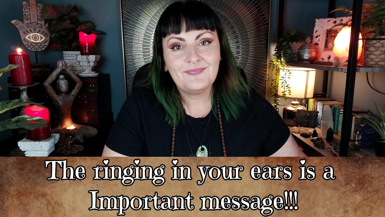 The ringing in your ears is a important message - tarot reading