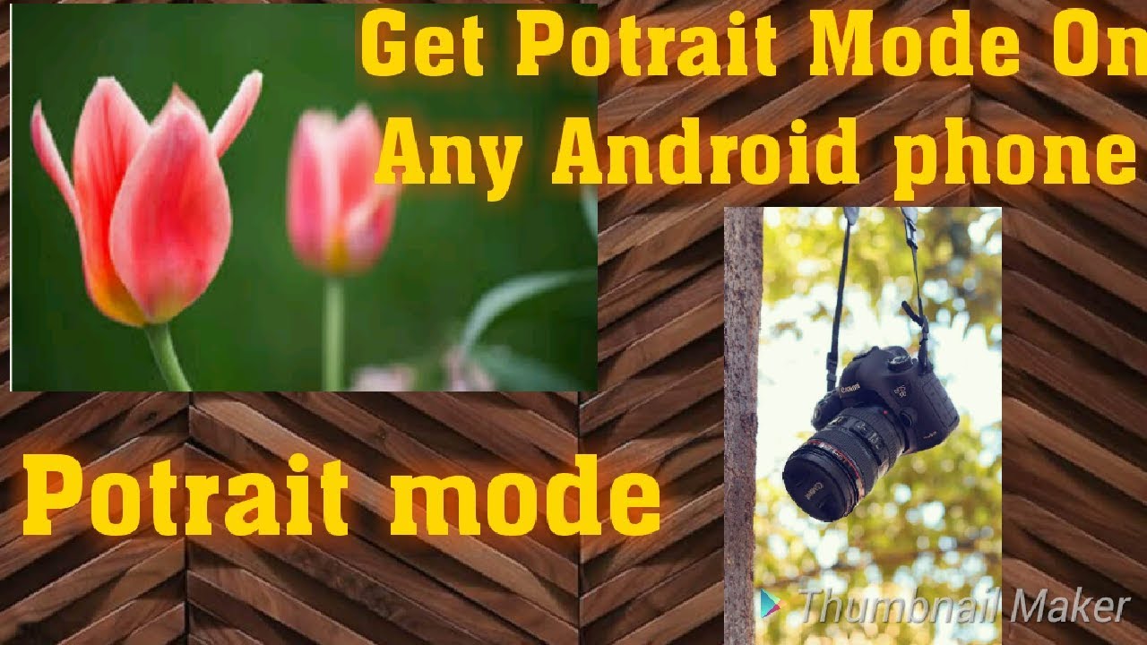 Get Potrait mode on every Android device ||Google camera 2k18 app review exchange