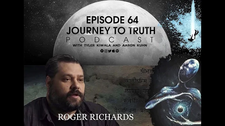 Ep 64 - Roger Richards - Arrival of Archetypes - C...