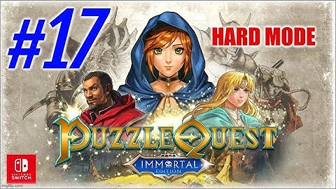 Araveine who? - Puzzle Quest: Immortal Edition [17] - Hard Mode - Switch Gameplay
