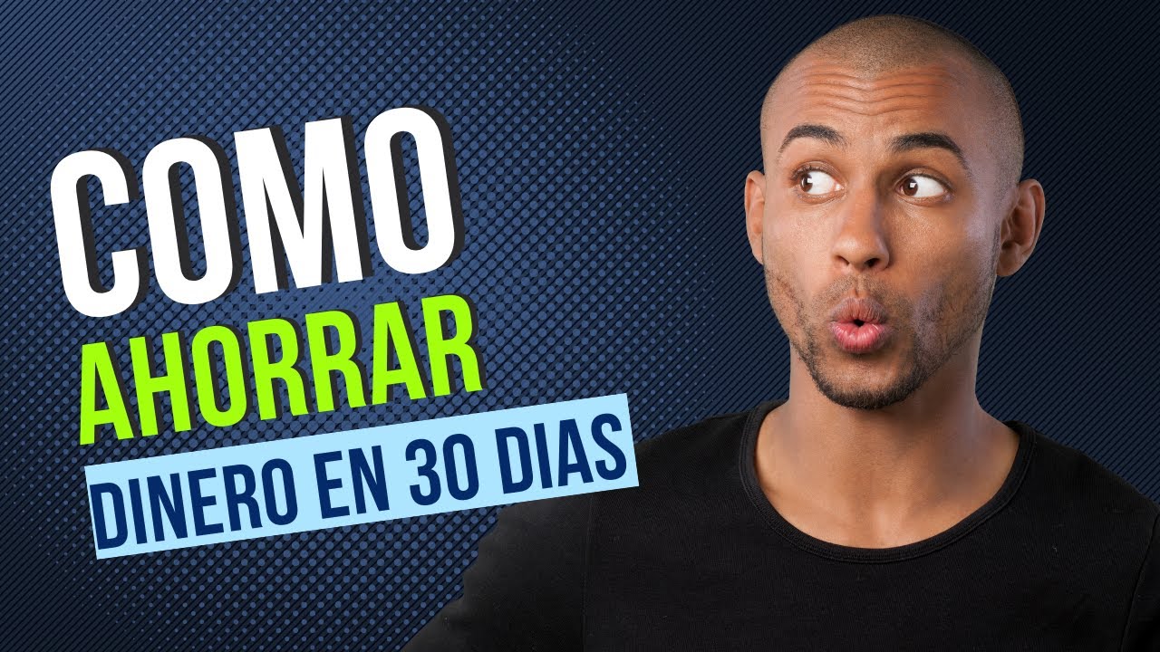 Cómo Ahorrar Dinero en 30 Días: Reto de Finanzas Personales - YouTube
