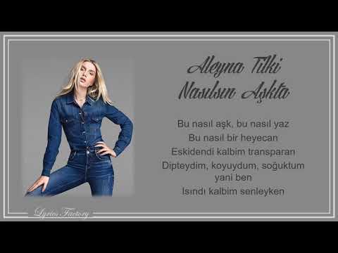 Aleyna Tilki - Nasılsın Aşkta / Şarkı Sözleri (Lyrics)