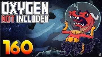 Oxygen Not Included: Oassise – Let’s Play Stream Archive Part 160