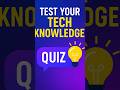 Tech Knowledge #shorts #ytshorts #techtech #test #trending #viral #viralshorts