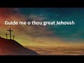 Guide me o thou great jehovah  english christian song  beloveds church