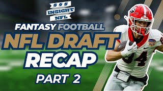 Fantasy Football 2024 | NFL Draft Recap Pt. 2