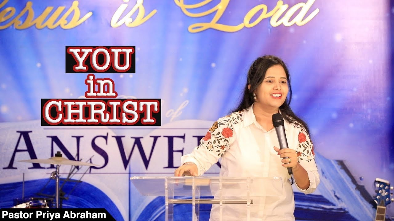 YOU in CHRIST(Excerpt) | Pastor Priya Abraham | 13/10/19 - YouTube