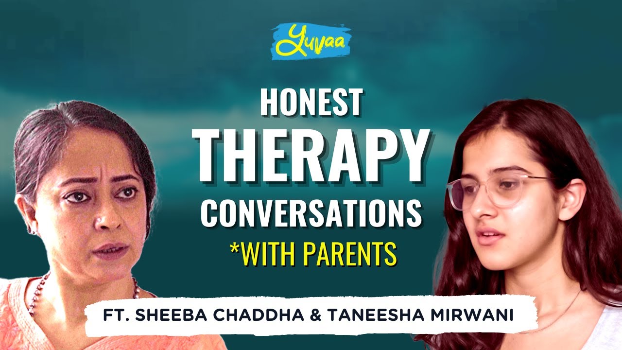 Honest Therapy Conversations with Parents ft Sheeba Chadha & 