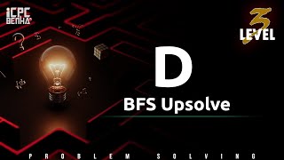 Problem D | BFS sheet upsolve