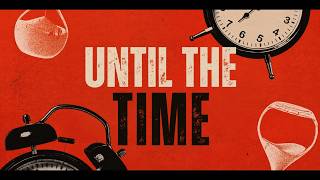 Until The Time | Sunday Morning Worship | Pastor Shane Britt