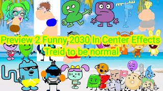 Preview 2 Funny 2030 In Center Effects Treid to be normal