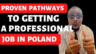 HOW TO GET A PROFESSIONAL JOB IN POLAND | BASED ON MY EXPERIENCE | MOVE ABROAD FOR WORK