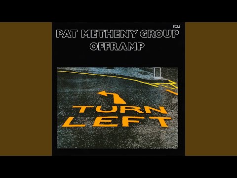 Pat Metheny Group — Offramp