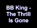 Bb king  the thrill is gone