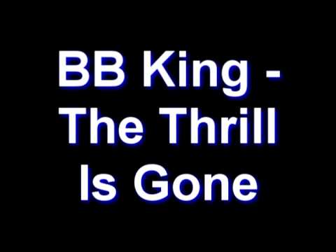 BB King - The Thrill Is Gone