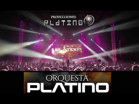 ORQUESTA PLATINO VIDEO