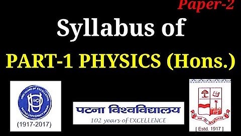 Bsc_part1_physics_hons_syllabus Syllabus of B.Sc. part 1 PHYSICS(Hons.) Patna University PAPER 2