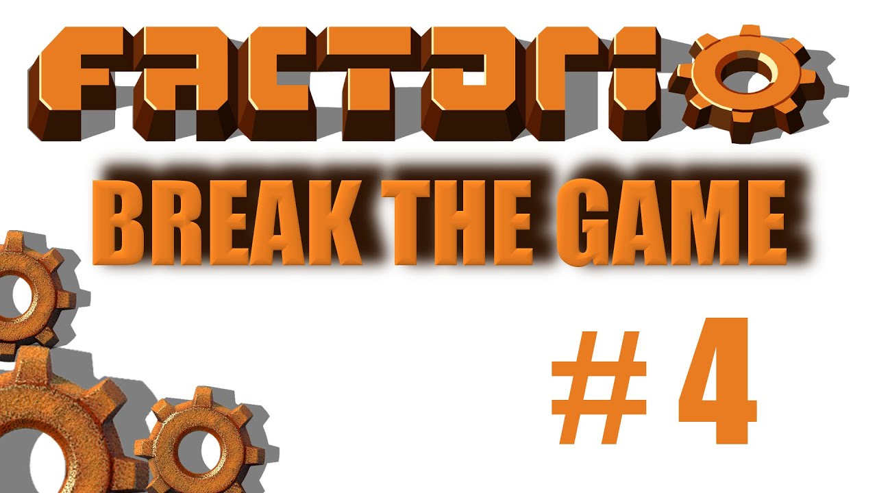 Factorio Break the Game 4 Gear Wheels for Days YouTube