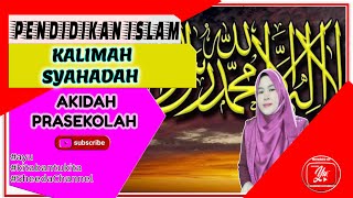 PENDIDIKAN ISLAM PRASEKOLAH | SYAHADAH
