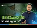 Wudu So Wird Die Gebetswaschung Gemacht