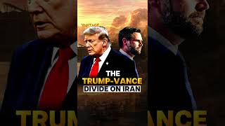 The Trump-Vance Divide on Iran | Vantage on Firstpost | N18G