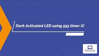 Dark Activity LED Using 555 IC
