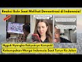 Bule Kaget Lihat Demonstrasi di Indonesia! Nggak Nyangka Rakyatnya Kompak!
