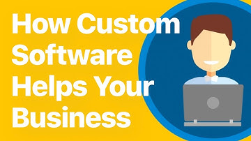 How Custom Software Can Help Your Business - Enterprise App Development
