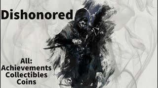 Dishonored 100% Walkthrough All Achievements + Undetected/No Kills + All Coins Mission 1: Dishonored