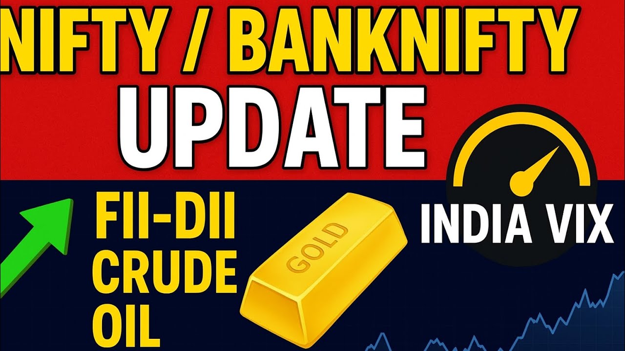 Nifty BankNifty Update | FII DII Data | Crude Oil, Gold Price & India VIX 