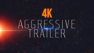 After Effects Template: Aggressive Trailer